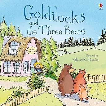 Goldilocks & The Three Bears